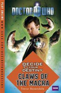 Doctor Who: Decide Your Destiny: Claws of the Macra