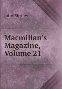 Macmillan's Magazine, Volume 21