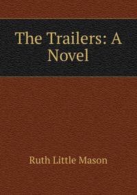 The Trailers: A Novel