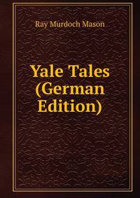 Yale Tales (German Edition)