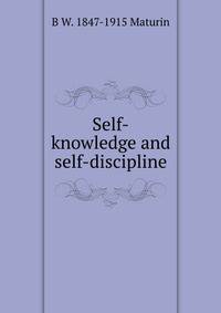 Self-knowledge and self-discipline