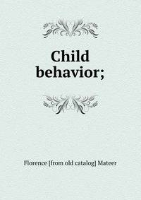 Child behavior;