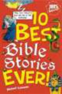 10 Best Bible Stories Ever!