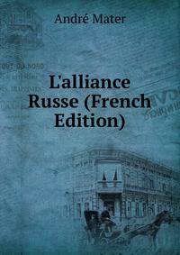 L'alliance Russe (French Edition)