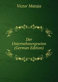 Der Unternehmergewinn (German Edition)
