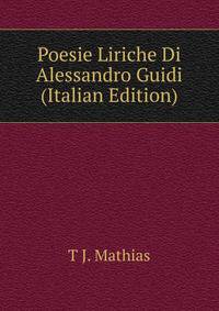 Poesie Liriche Di Alessandro Guidi (Italian Edition)