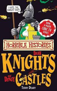 Dark Knights & Dingy Castles