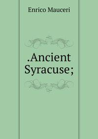 .Ancient Syracuse;