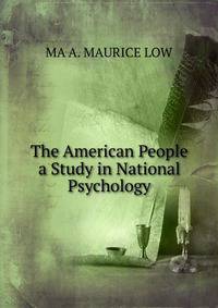 The American People a Study in National Psychology