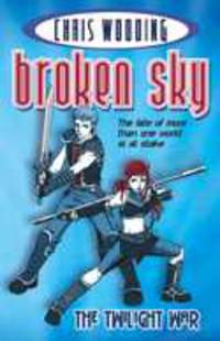 Broken Sky - The Twilight War