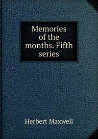 Memories of the months. Fifth series