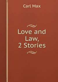 Love and Law, 2 Stories