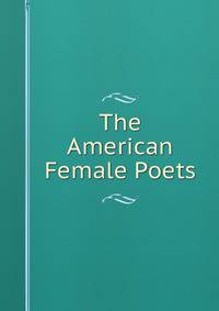 The American Female Poets