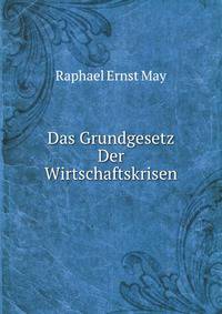 Das Grundgesetz Der Wirtschaftskrisen
