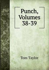 Punch, Volumes 38-39