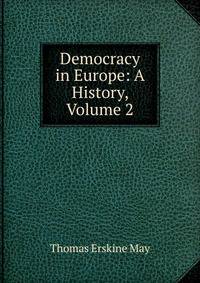 Democracy in Europe: A History, Volume 2