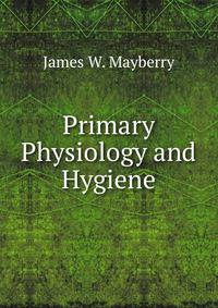 Primary Physiology and Hygiene