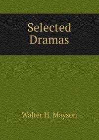 Selected Dramas