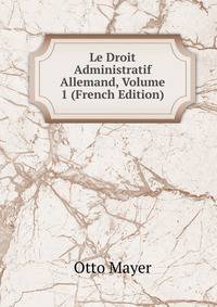 Le Droit Administratif Allemand, Volume 1 (French Edition)