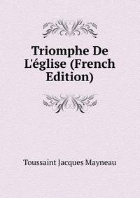 Triomphe De L'?glise (French Edition)