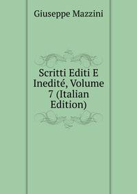 Scritti Editi E Inedite, Volume 7 (Italian Edition)