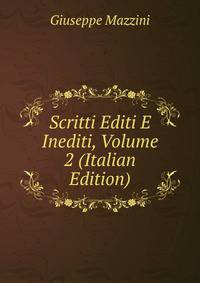 Scritti Editi E Inediti, Volume 2 (Italian Edition)