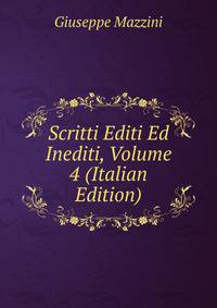 Scritti Editi Ed Inediti, Volume 4 (Italian Edition)