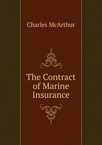 The Contract of Marine Insurance