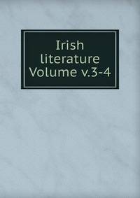 Irish literature Volume v.3-4