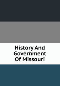 History And Government Of Missouri