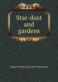 Star-dust and gardens