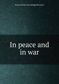In peace and in war