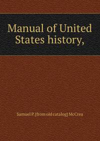Manual of United States history,