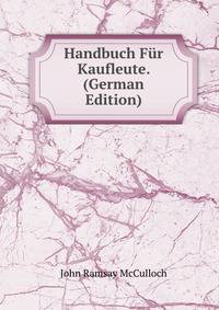 Handbuch Fur Kaufleute. (German Edition)