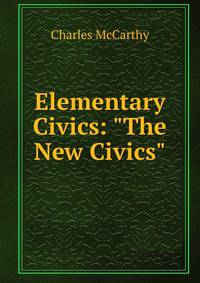 Elementary Civics: "The New Civics"