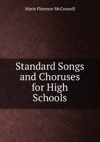 Standard Songs and Choruses for High Schools