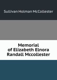 Memorial of Elizabeth Elnora Randall Mccollester
