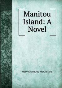 Manitou Island: A Novel