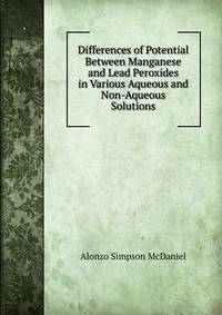 Differences of Potential Between Manganese and Lead Peroxides in Various Aqueous and Non-Aqueous Solutions