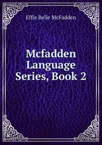 Mcfadden Language Series, Book 2