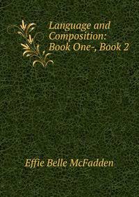 Language and Composition: Book One-, Book 2