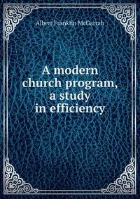 A modern church program, a study in efficiency