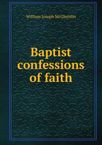 Baptist confessions of faith