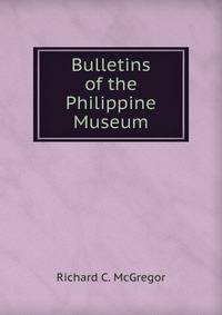 Bulletins of the Philippine Museum