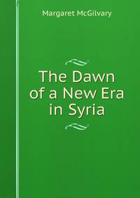 The Dawn of a New Era in Syria