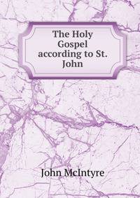 The Holy Gospel according to St. John