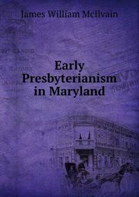 Early Presbyterianism in Maryland