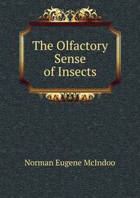The Olfactory Sense of Insects