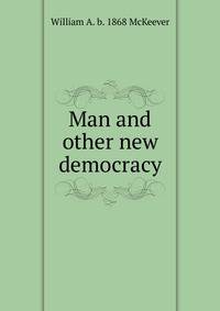 Man and other new democracy