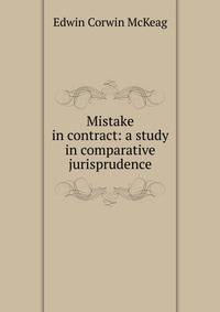 Mistake in contract: a study in comparative jurisprudence